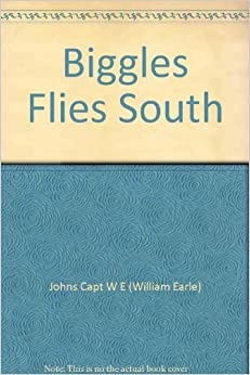 Biggles Flies South 