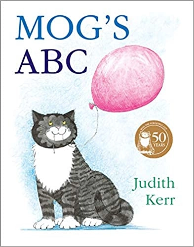 Mog’s Amazing Birthday Caper: The illustrated adventures of the nation’s favourite cat, from the author of The Tiger Who Came To Tea: ABC 