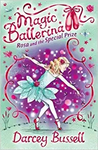 Rosa and the Special Prize (Magic Ballerina, Book 10) 