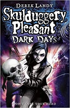 Dark Days (Skulduggery Pleasant, Book 4) 