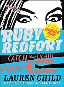 Catch Your Death (Ruby Redfort, Book 3) 