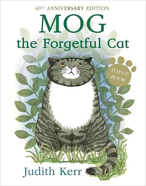 Mog the Forgetful Cat: The illustrated adventures of the nation’s favourite cat, from the author of The Tiger Who Came To Tea: The bestselling classic story about everyone’s favourite family cat! 