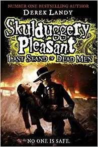Last Stand of Dead Men (Skulduggery Pleasant, Book 8) 