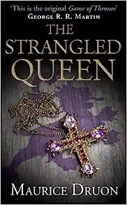 The Strangled Queen (The Accursed Kings, Book 2) 