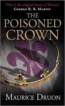 The Poisoned Crown (The Accursed Kings, Book 3) 
