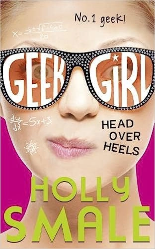Head Over Heels (Geek Girl, Book 5) 
