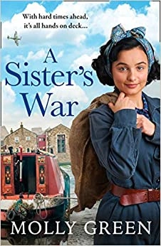 A Sister’s War: A gripping new WW2 historical saga book from the international bestselling author (The Victory Sisters, Book 3) by Molly Green 