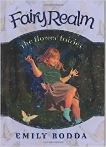 The Flower Fairies (Fairy Realm, Book 2) 
