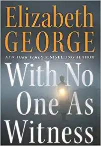 With No One As Witness: A Lynley Novel (Inspector Lynley Book 13) 