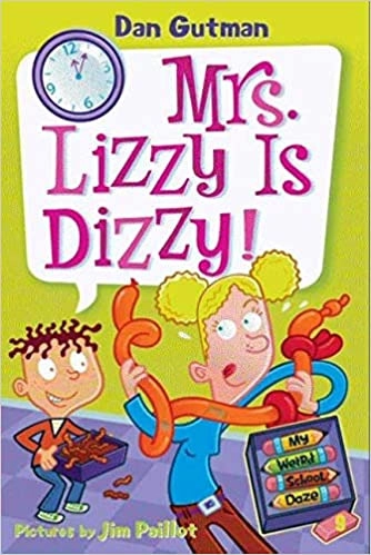 My Weird School Daze #9: Mrs. Lizzy Is Dizzy! 