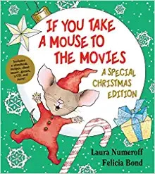If You Take a Mouse to the Movies (If You Give...) 