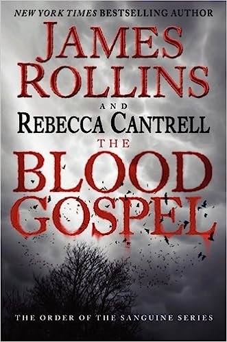 The Blood Gospel: The Order of the Sanguines Series 