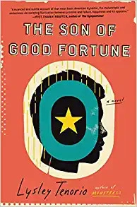 The Son of Good Fortune: A Novel by Lysley Tenorio 