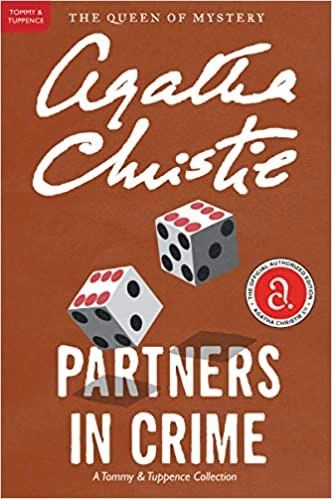 Partners in Crime: A Tommy & Tuppence Adventure (Tommy and Tuppence Mysteries Book 2) by Agatha Christie 