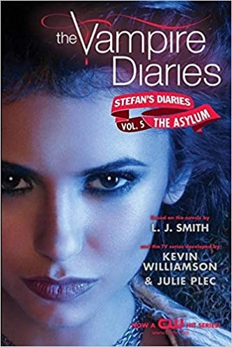 The Vampire Diaries: Stefan's Diaries #5: The Asylum 