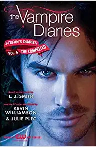 The Vampire Diaries: Stefan's Diaries #6: The Compelled (Vampire Diaires- Stefan's Diaries) 