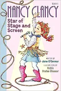 Fancy Nancy: Nancy Clancy, Star of Stage and Screen (Nancy Clancy Chapter Books series Book 5) 