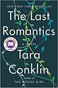 The Last Romantics: A Novel by Tara Conklin 