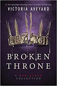 Broken Throne: A Red Queen Collection 