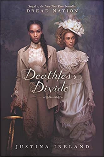 Deathless Divide by Justina Ireland 