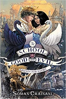 The School for Good and Evil #4: Quests for Glory: Now a Netflix Originals Movie 