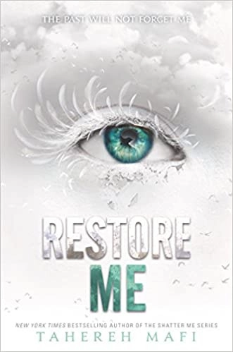 Restore Me (Shatter Me Book 4) 