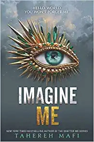 Imagine Me (Shatter Me Book 6) 