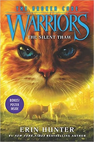 Warriors: The Broken Code #2: The Silent Thaw by Erin Hunter 