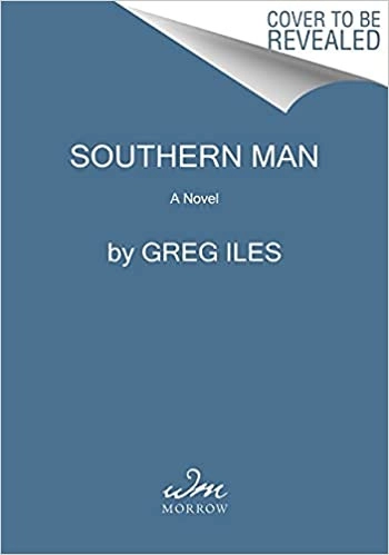 Southern Man: A Novel (Penn Cage Book 7) 