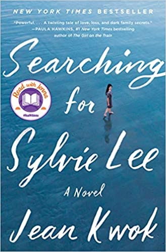 Searching for Sylvie Lee: A Novel by Jean Kwok 