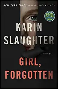 Girl, Forgotten: A Novel by Karin Slaughter 
