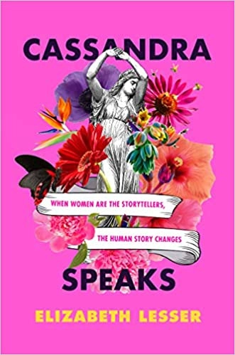 Image of Cassandra Speaks: When Women Are the Storytellers…