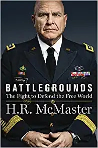 Battlegrounds: The Fight to Defend the Free World by H. R. McMaster 