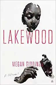 Lakewood: A Novel by Megan Giddings 