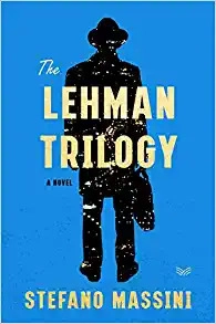The Lehman Trilogy: A Novel by Stefano Massini 