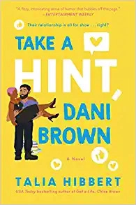 Take a Hint, Dani Brown: A Novel (The Brown Sisters Book 2) by Talia Hibbert 