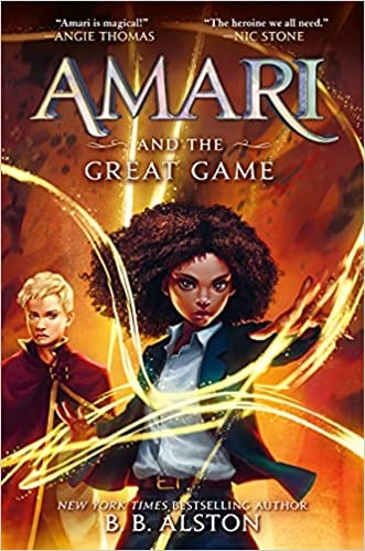 Amari and the Great Game (Supernatural Investigations Book 2) by B. B. Alston 