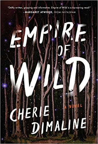 Empire of Wild: A Novel by Cherie Dimaline 