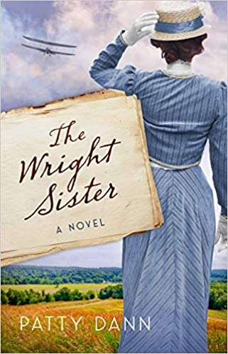The Wright Sister: A Novel by Patty Dann 