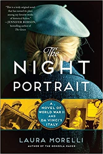 The Night Portrait: A Novel of World War II and da Vinci's Italy by Laura Morelli 