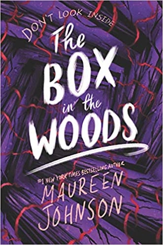 The Box in the Woods (Truly Devious) by Maureen Johnson 
