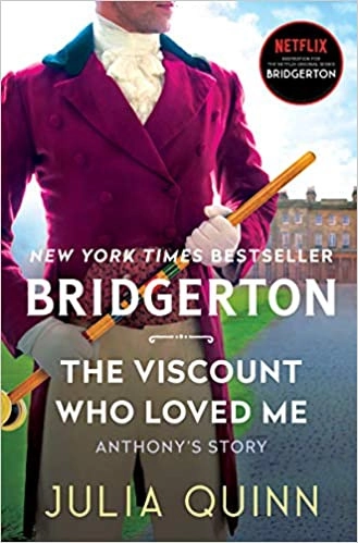 The Viscount Who Loved Me: Bridgerton (Bridgertons Book 2) 
