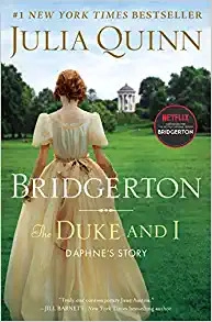 Bridgerton: The Duke and I (Bridgertons Book 1) 