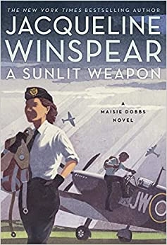 A Sunlit Weapon: A Novel (Maisie Dobbs Book 17) by Jacqueline Winspear 