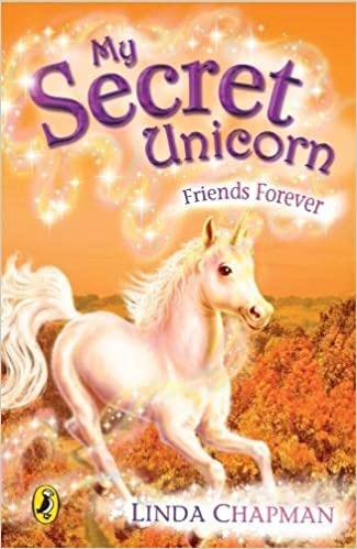 Friends Forever (My Secret Unicorn) 