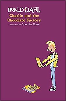 Charlie and the Chocolate Factory (Charlie Bucket Book 1) 