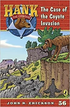 The Coyote Invasion #56 (Hank the Cowdog) 