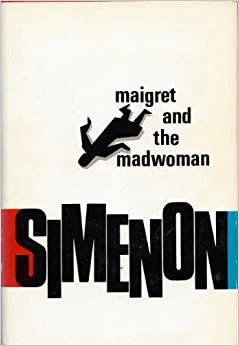 Maigret and the Madwoman 