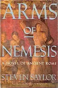 Arms of Nemesis: A Novel of Ancient Rome (The Roma Sub Rosa series Book 2) 