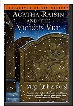 The Vicious Vet: An Agatha Raisin Mystery (Agatha Raisin Mysteries Book 2) by M. C. Beaton 